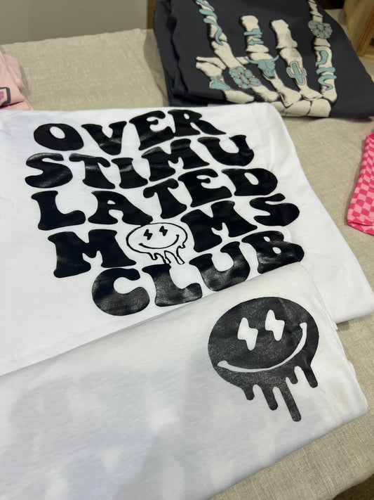 Over Stimulated Mom Tee
